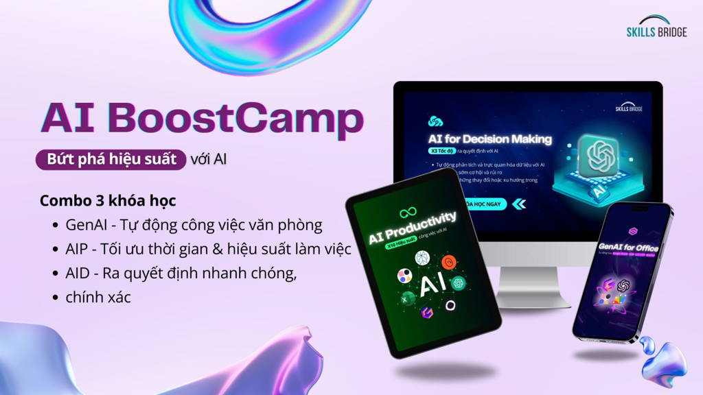 Combo 3 Khoá Học AI: AI Productivity, AI for Decision Making và GenAI