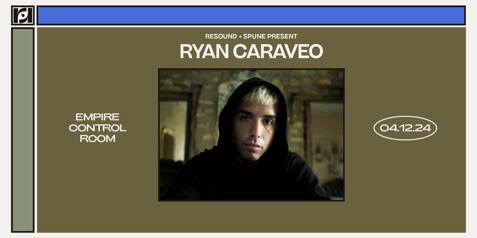 Resound and Spune Present: Ryan Caraveo - Trouble in Paradise Tour at Empire Control Room promotional image
