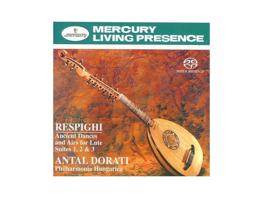 Dorati - Respighi: Ancient Dances and Airs for Lute Suites  Mercury Living Presence SACD