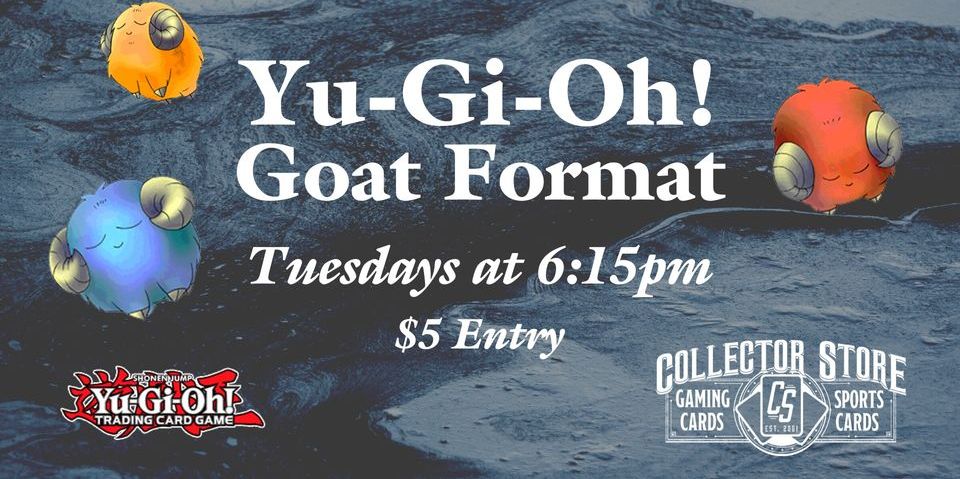 Yu-Gi-Oh! TCG: Goat Tournament (Weekly) promotional image