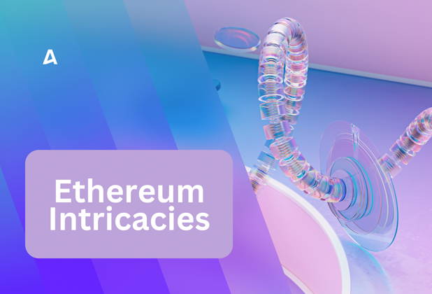 Intricacies of the Ethereum Blockchain