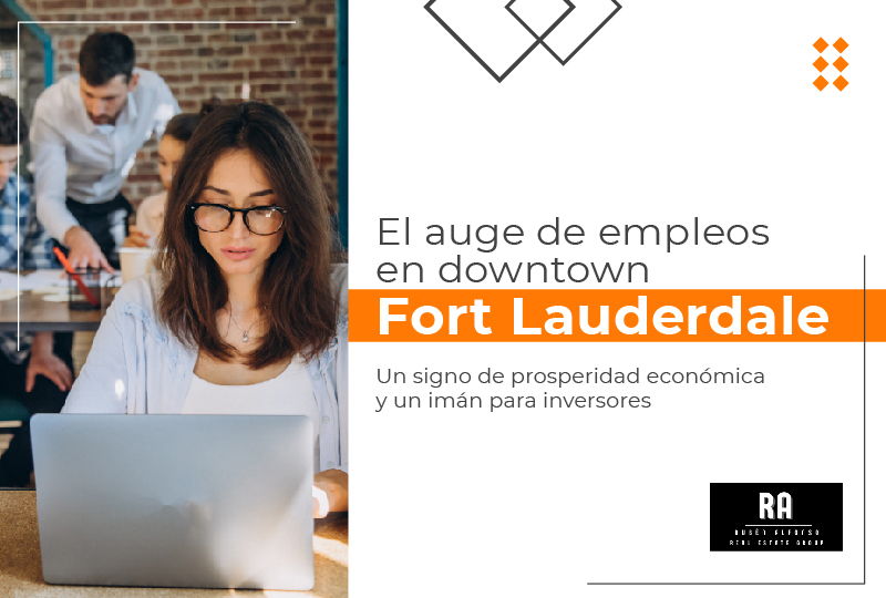 featured image for story, Oportunidades de inversión en Fort Lauderdale: Cómo el auge de empleos impulsa
el mercado inmobiliario en 2024