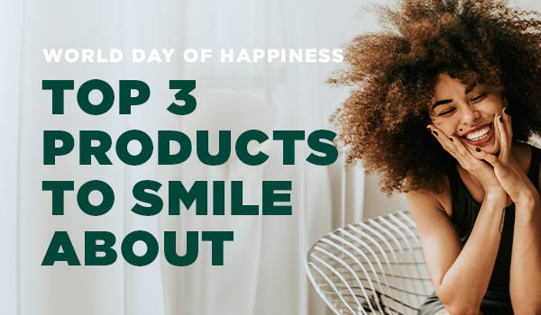Top 3 Products to Smile About