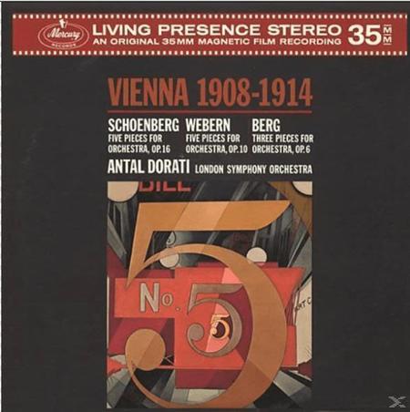 Antal Dorati - Berg/Schoenberg/Webern:  - Vienna 1908 -...