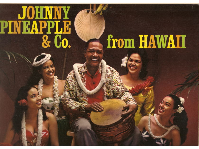 JOHNNY PINEAPPLE - JOHNNY PINEAPPLE & CO FROM HAWAII