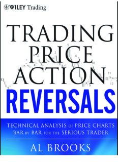 Trading Price Action Reversals: Technical Analysis of Price Charts Bar by Bar for the Serious Trader