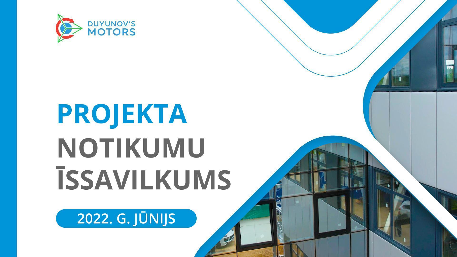 Projekta svarīgākie notikumi: jūnija īssavilkums