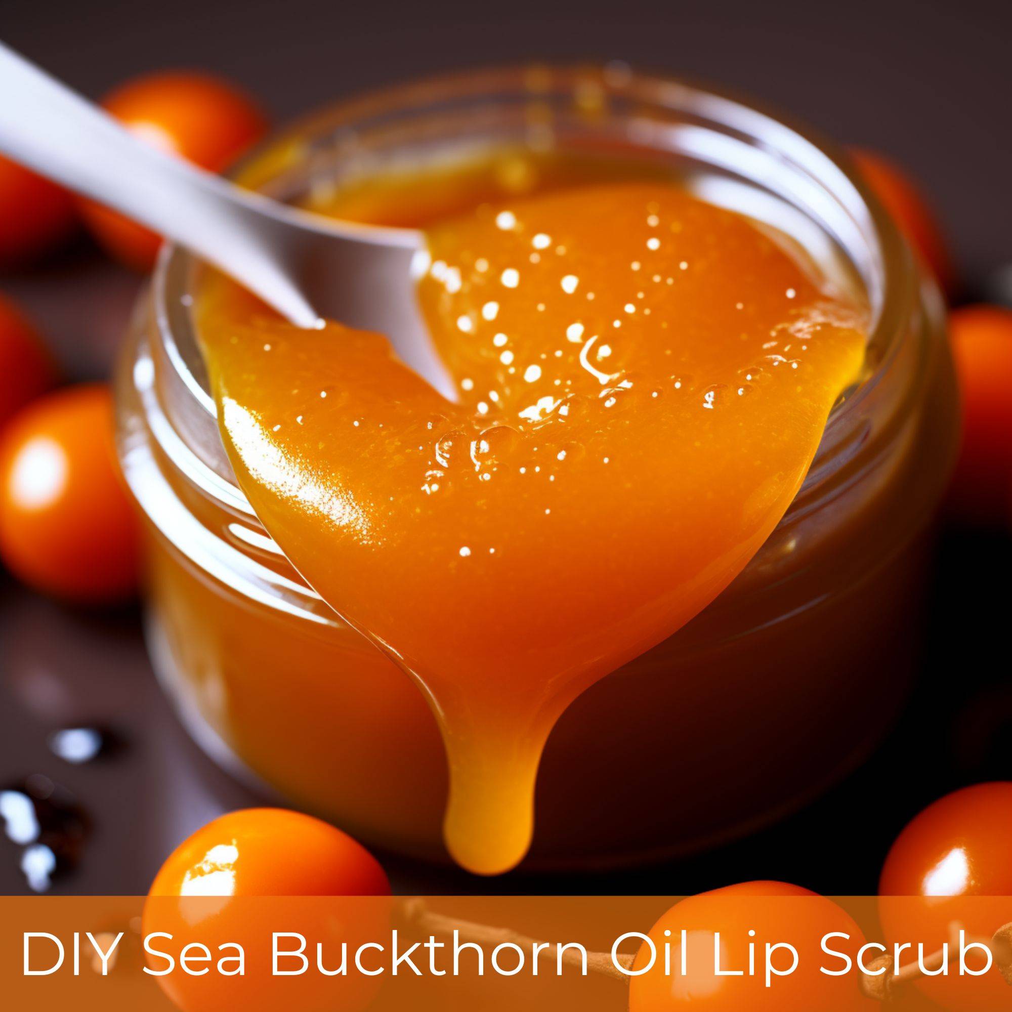 DIY sea buckthorn lip scrub