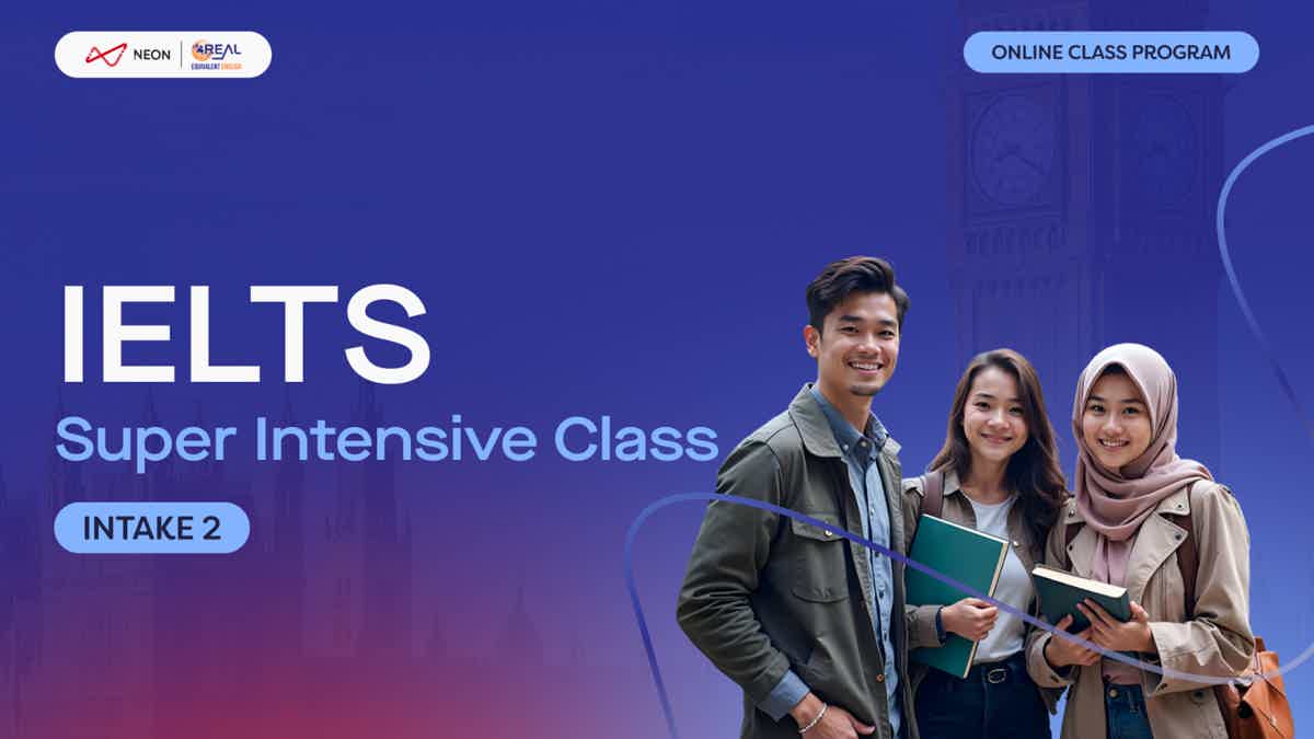 IELTS Super Intensive Class • Neon Belajar