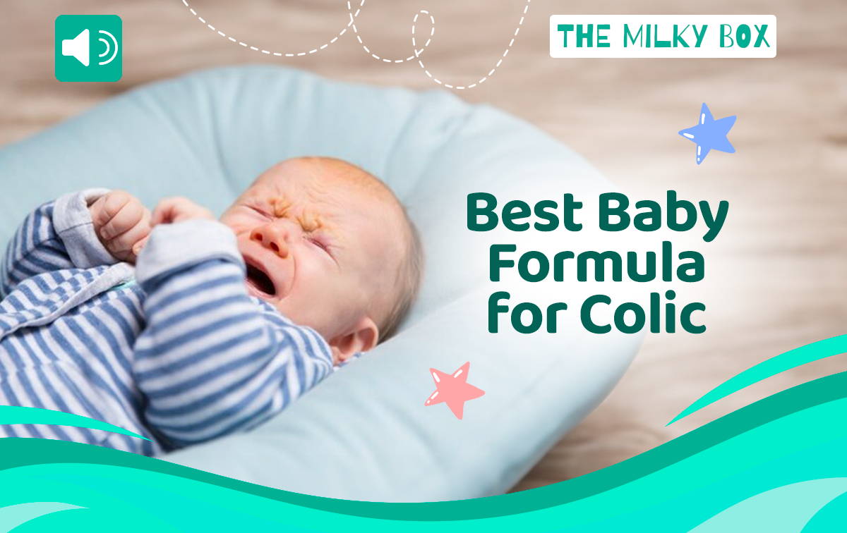 Best Baby Formula for Colic | The Milky Box