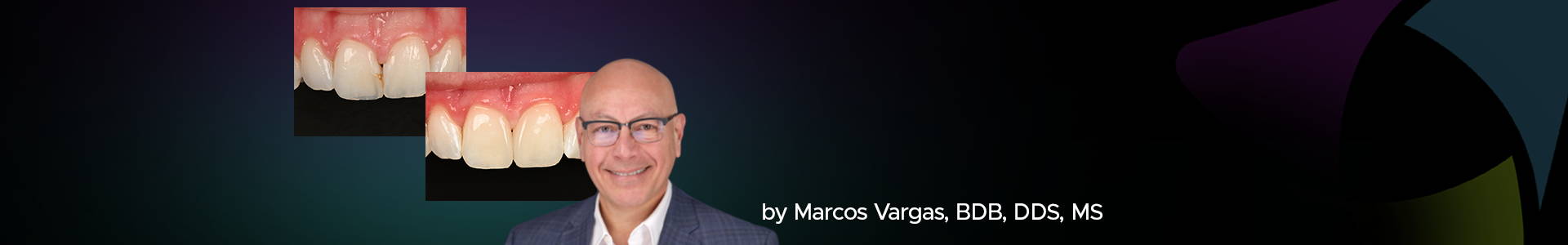banner featuring Dr Marcos Vargas and two clinical images in the back