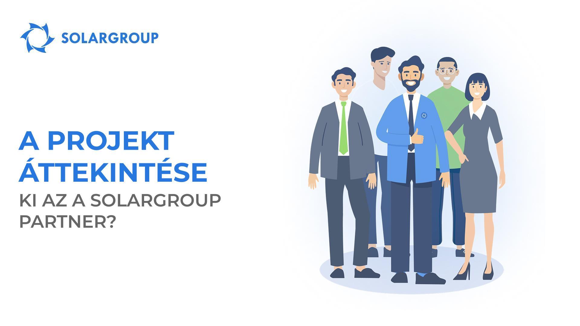 A projekt áttekintése: ki a SOLARGROUP partner?