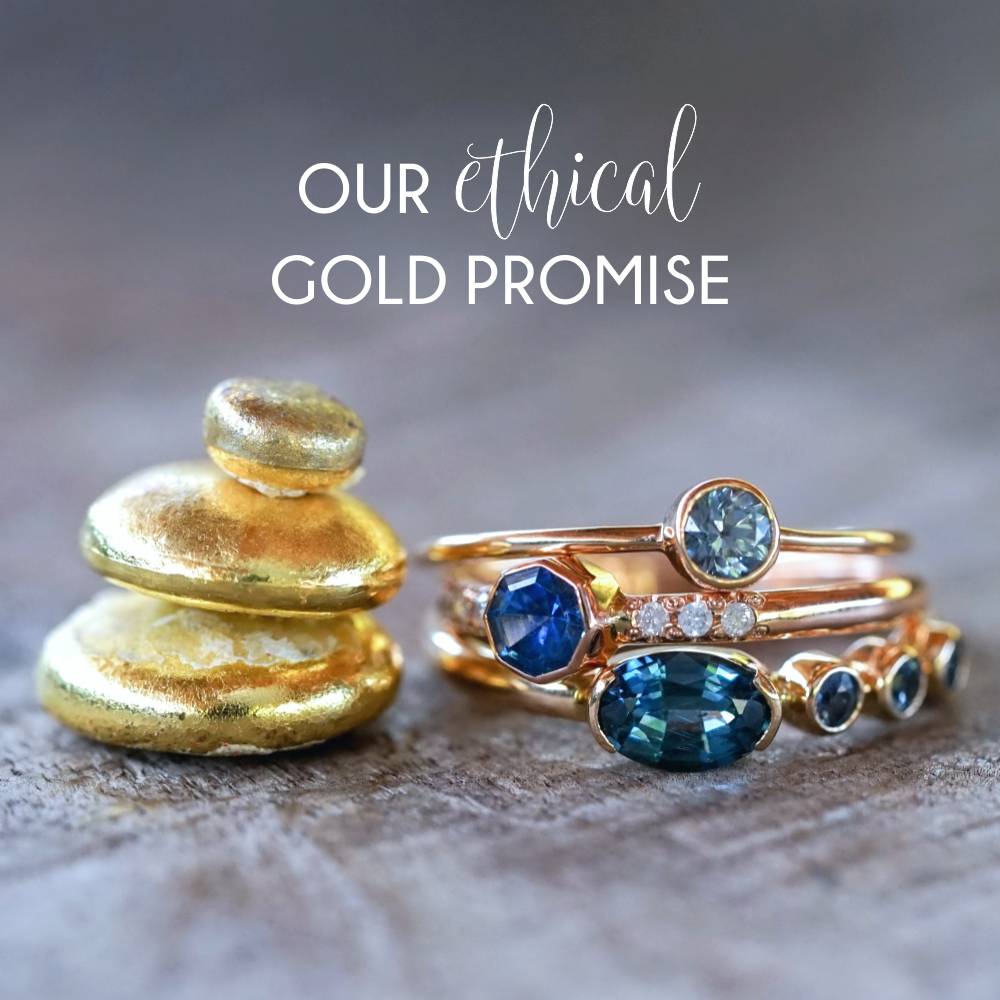 Our promise for ethical gold jewelry and ethical gold rings.