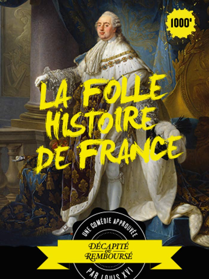LA FOLLE HISTOIRE DE FRANCE