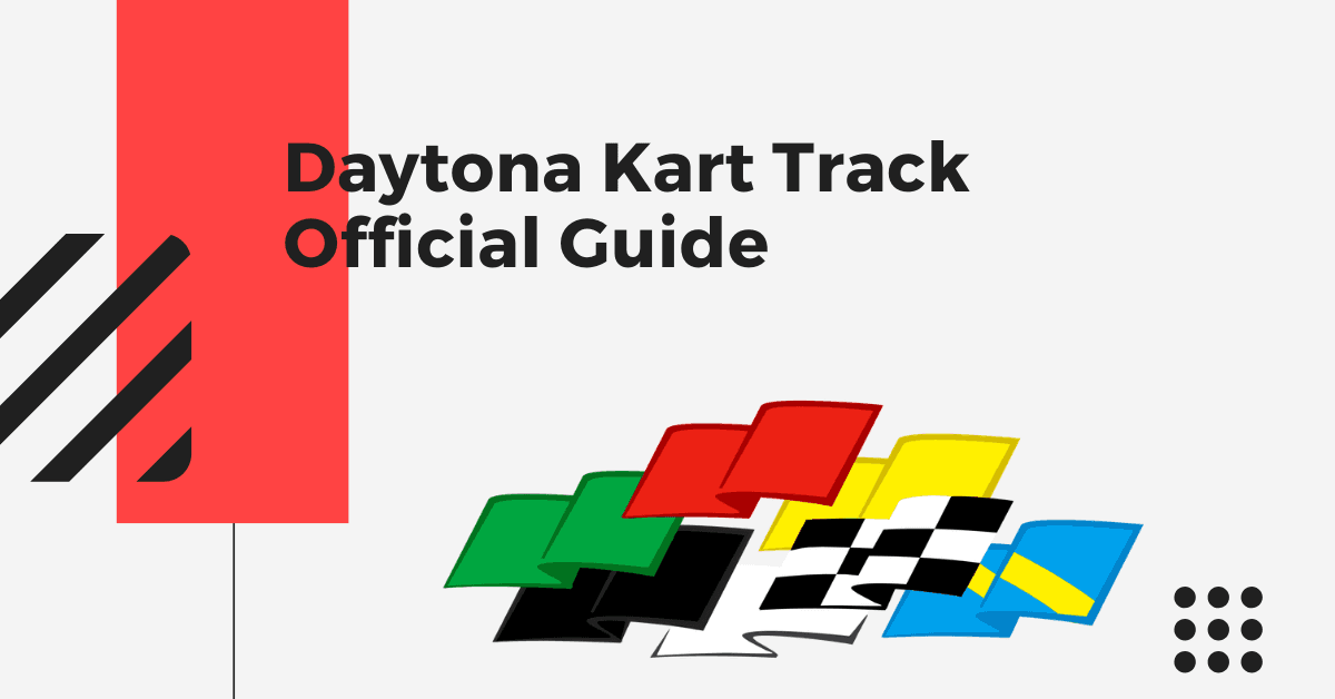 Daytona International Speedway Kart Track Official Race Track Guide