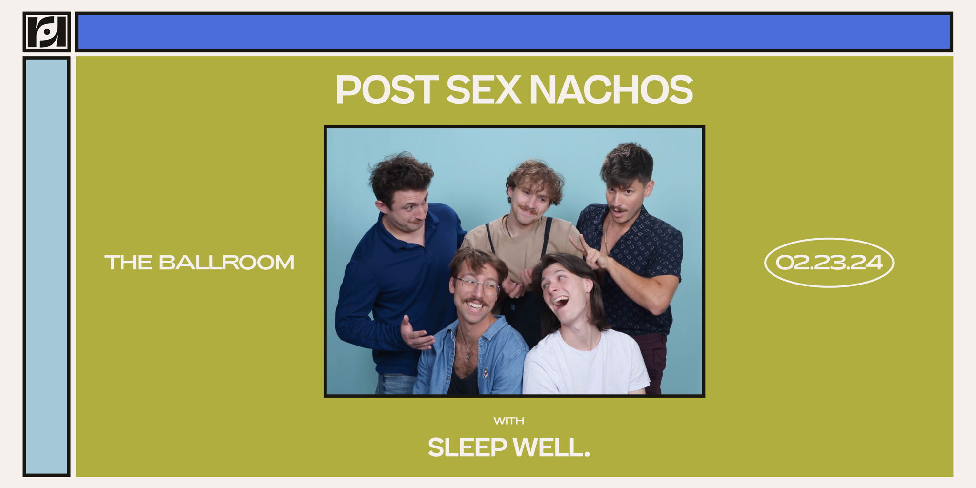 Resound Presents: Post Sex Nachos w/ sleep well. at The Ballroom promotional image