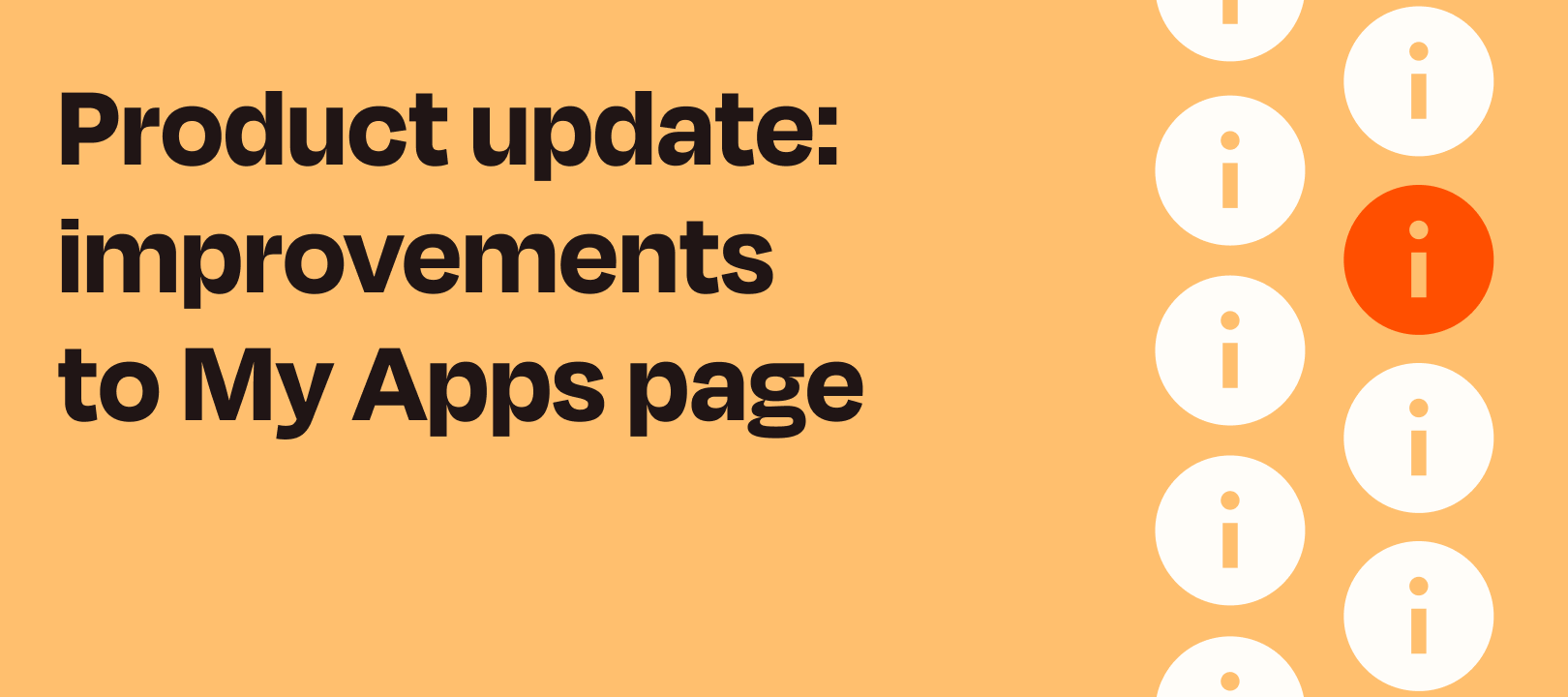 8 improvements we've made to your My Apps page
