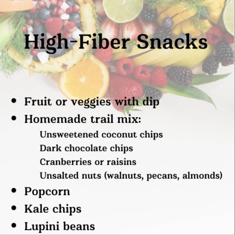 A list of high-fiber snacks like homemade trail mix.