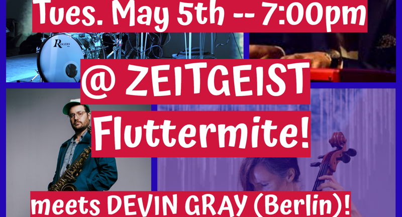Scatterjazz presents Fluttermite + Devin Gray