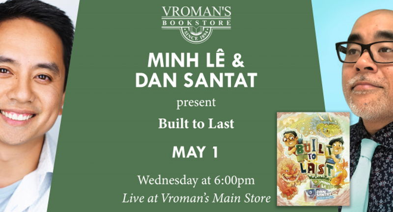 Minh Lê and Dan Santat present Built to Last