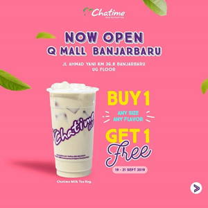 Chatime: PROMO Opening Q Mall BanjarBaru BUY 1 GET 1 FREE! sampai 09/21/2019