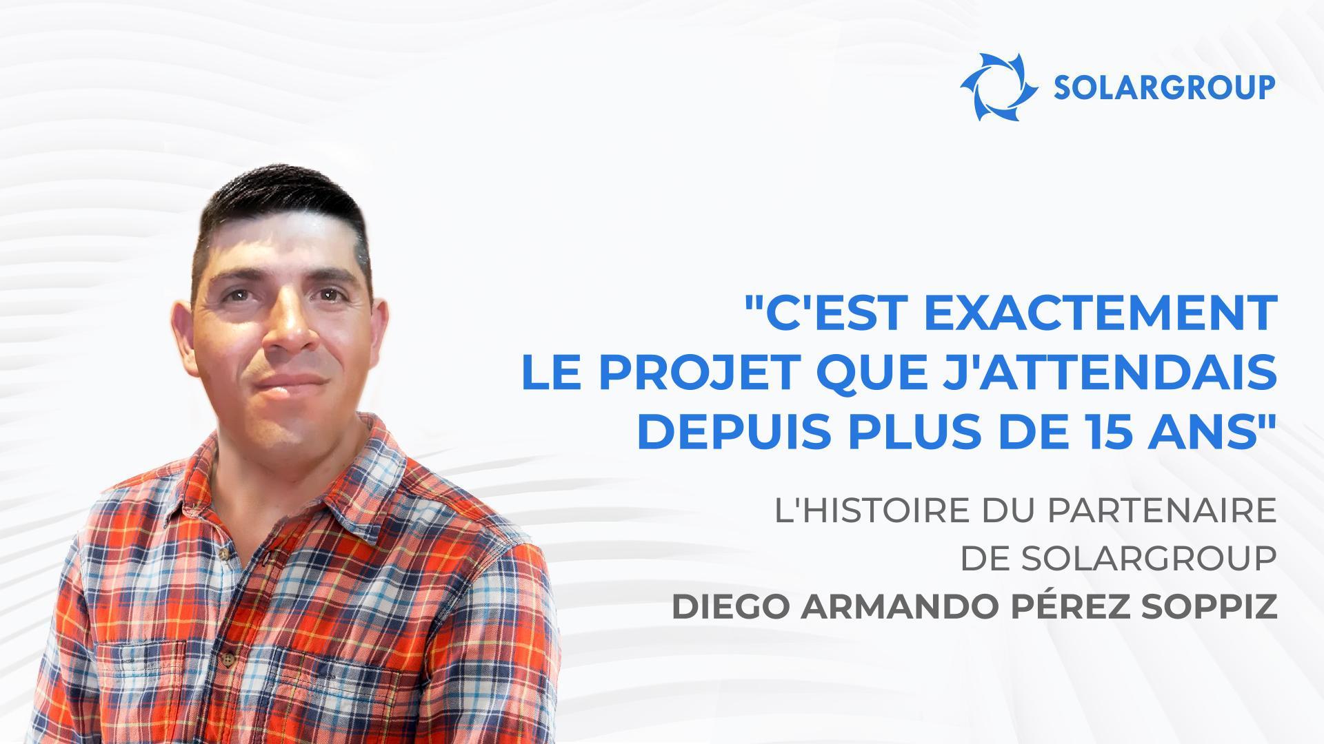Le chemin d'un simple ouvrier au partenaire d'une entreprise internationale | L'histoire du partenaire Diego Armando Pérez SOPPIZ