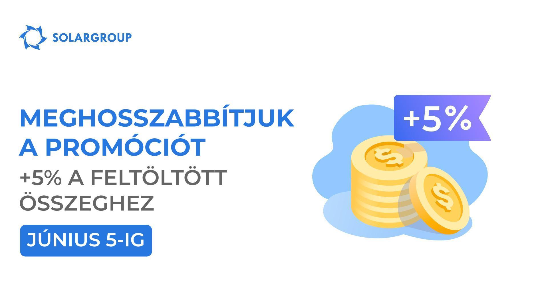 Meghosszabbítjuk a „+5% a feltöltött összeghez" promóciót június 5-ig
