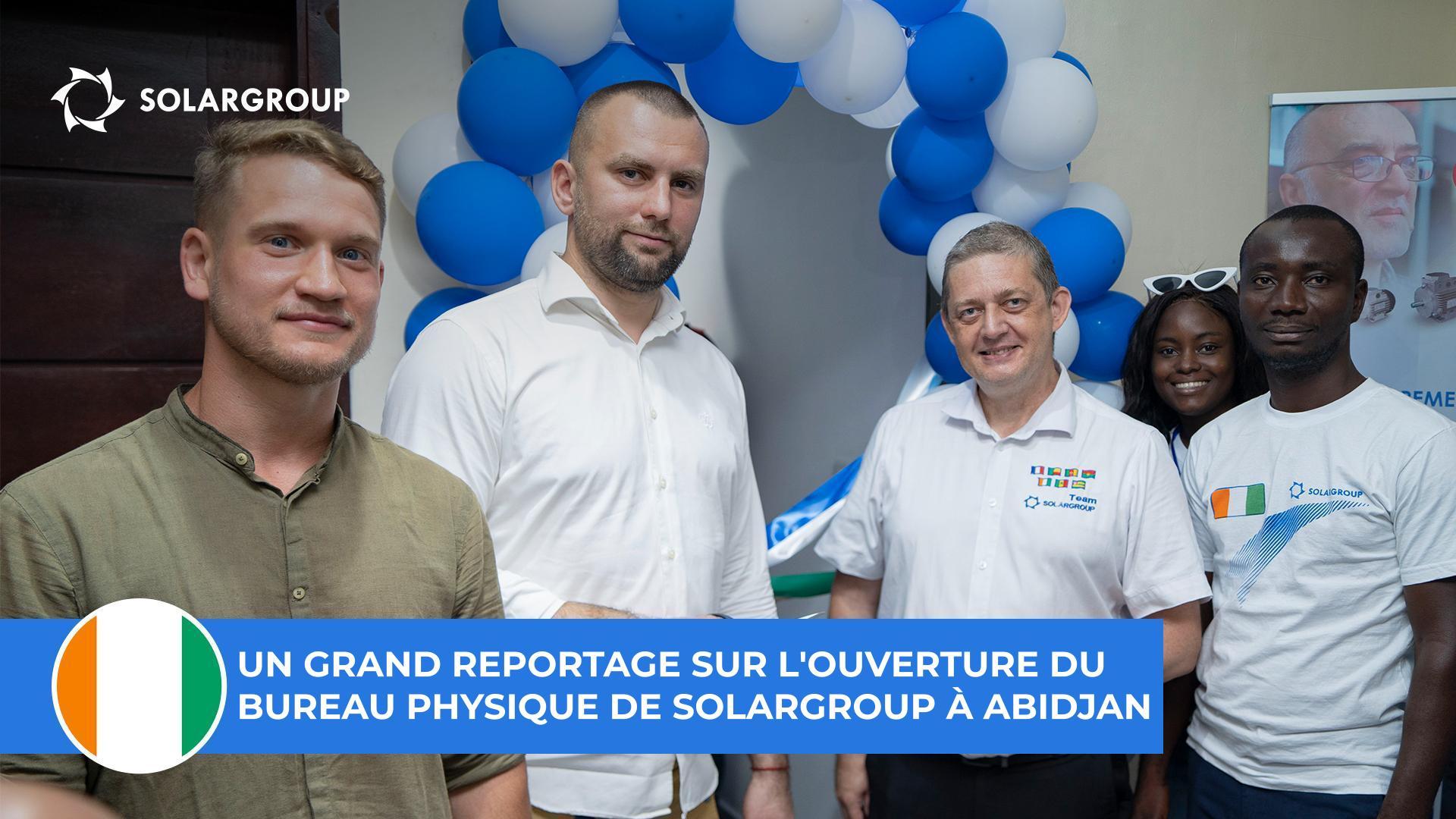 "Notre rêve est devenu réalité" : des partenaires de SOLARGROUP ont parlé de l'inauguration du bureau de la société en Côte d'Ivoire
