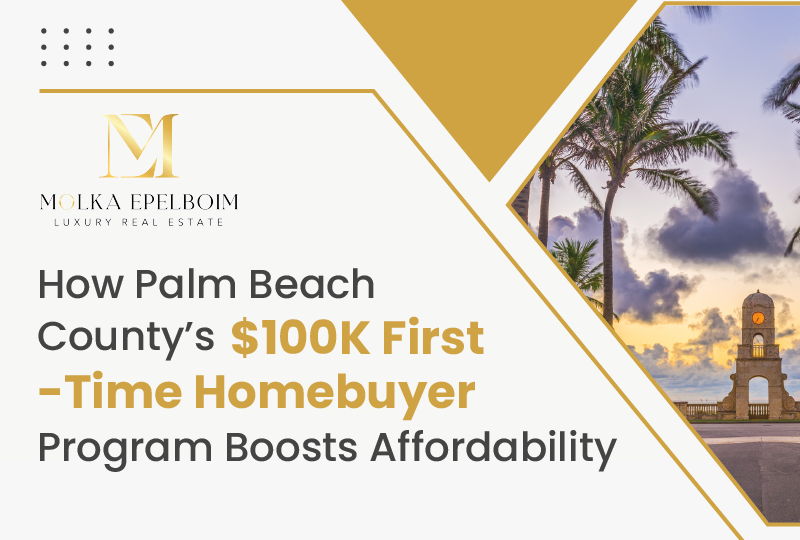 featured image for story, Palm Beach County's First-Time Homebuyer Program: A Game-Changer for Buyers and
Investors in 2024