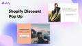 The Shopify Discount Pop Up