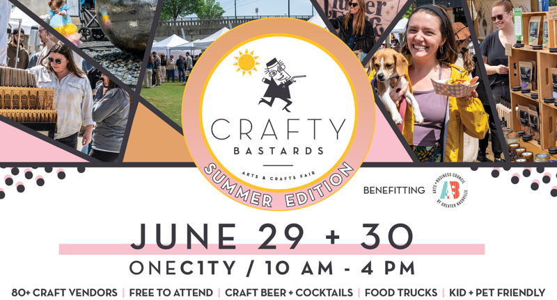 Crafty Bastards Arts & Crafts Fair: Summer Edition