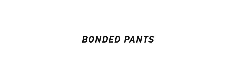 BONDED PANTS