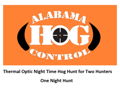 Thermal Optic Night Hog Hunt for Two Hunters