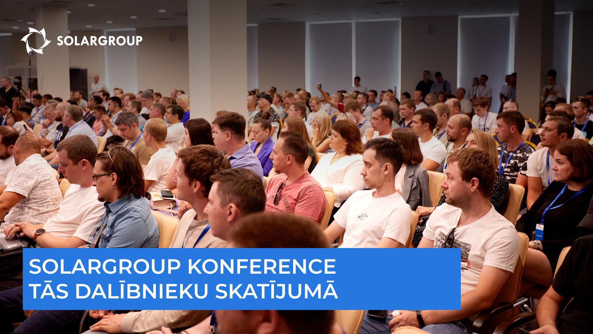 SOLARGROUP konference tās dalībnieku skatījumā