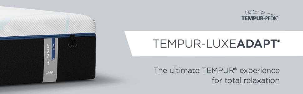 Tempur pedic mattress with text "TEMPUR-LUXEADAPT The ultimate TEMPUR experience for total relaxation