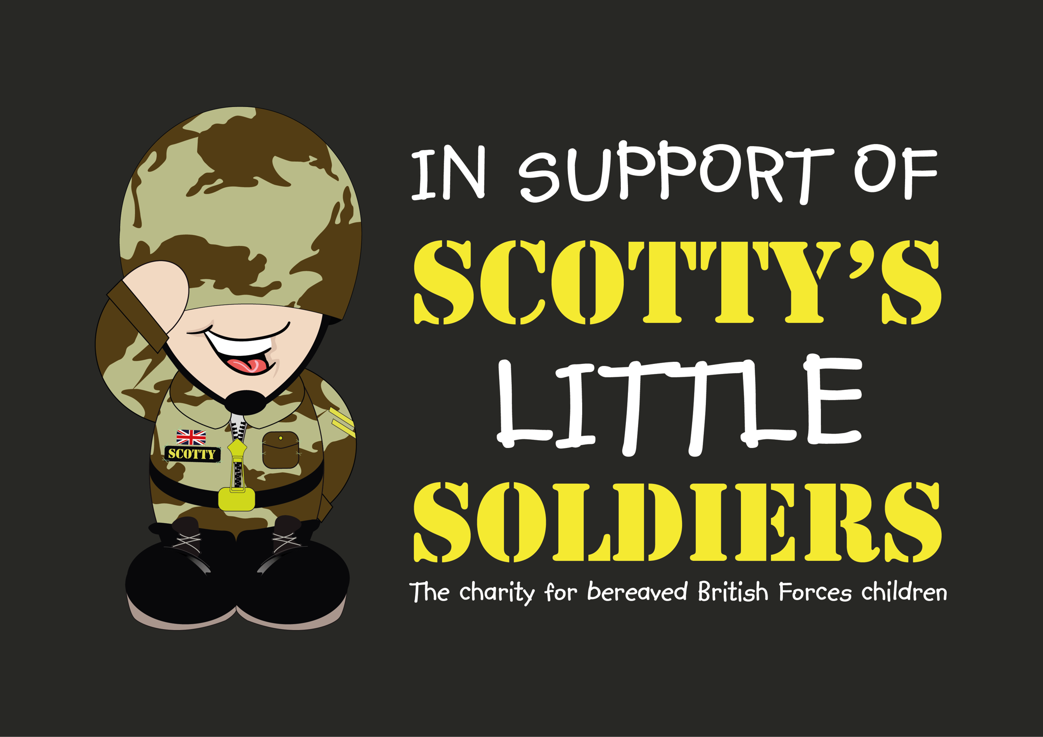 Cartoon soldier saluting next to text: In support of Scotty’s Little Soldiers – The charity for bereaved British Forces children. The design features yellow and white text on a black background.