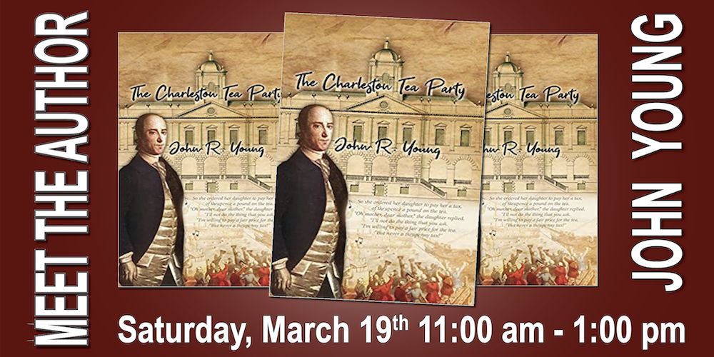 Book Signing: The Charleston Tea Party by John R. Young promotional image
