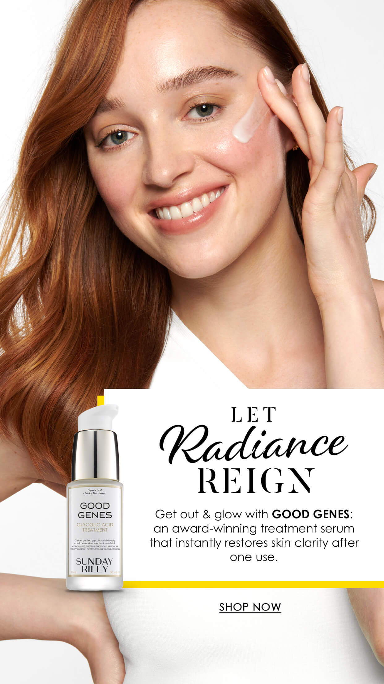 let radiance reign - Get out & glow with GOOD GENES: an award-winning treatment serum that instantly restores skin clarity after one use.