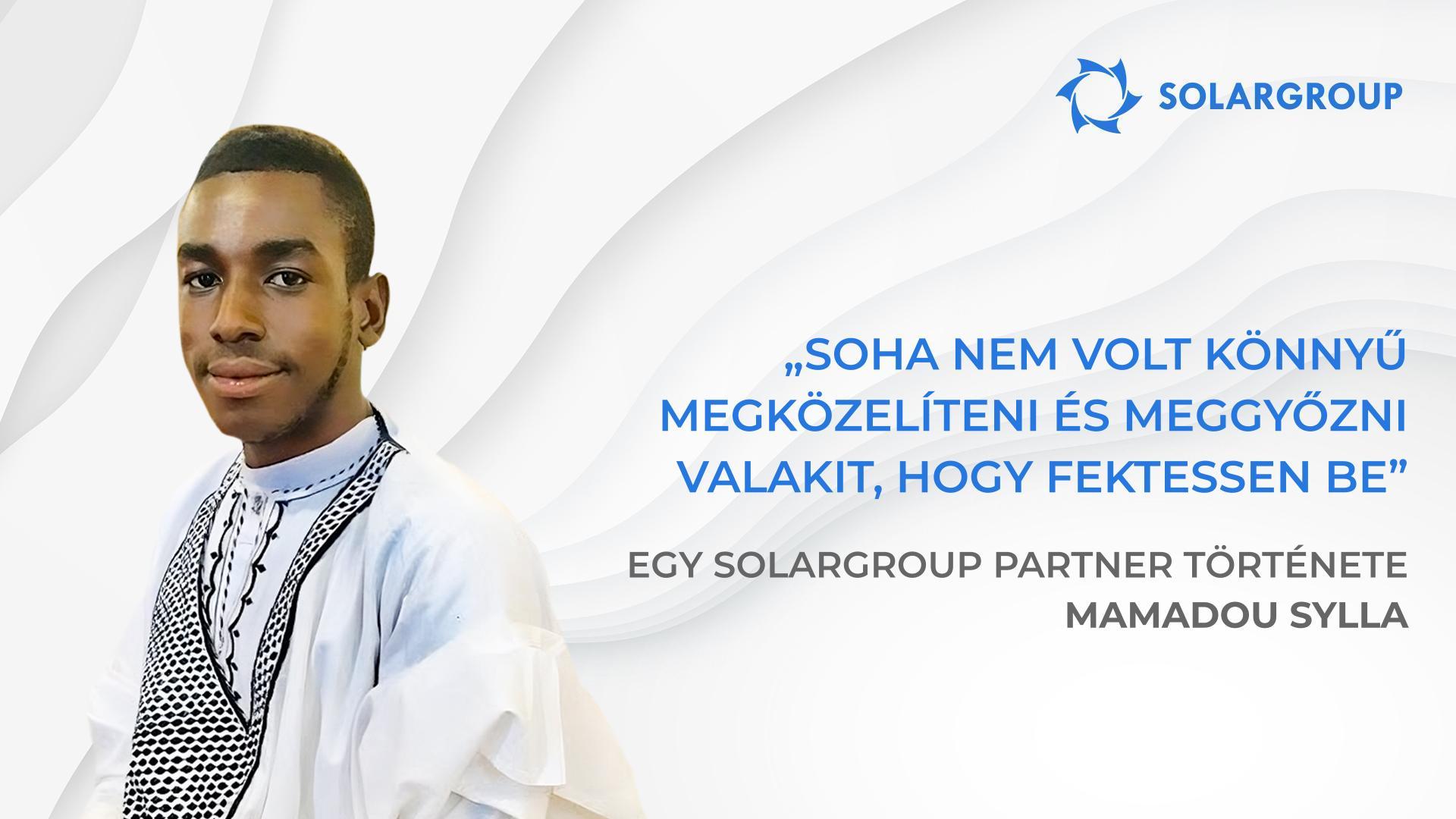 A SOLARGROUP sok ember sorsát megváltoztatja | A SOLARGROUP partner, Mamadou Sylla története, Mali