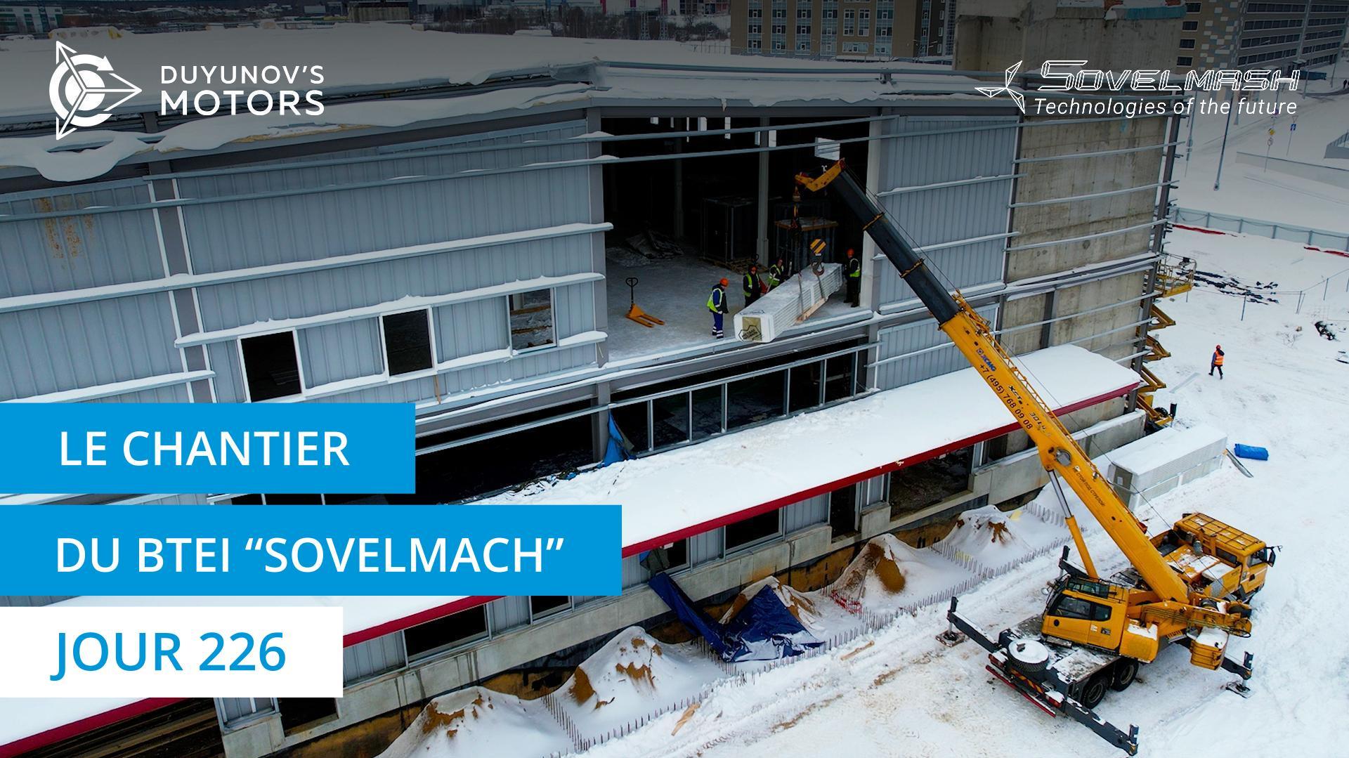 Travail quotidien sur le chantier du BTEI "Sovelmach" | Jour 226