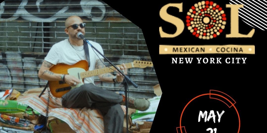 "Taco Tuesday Fiesta" Live Music in Nomad Flatiron featuring Deal James at SOL Mexican Cocina (New York City) promotional image