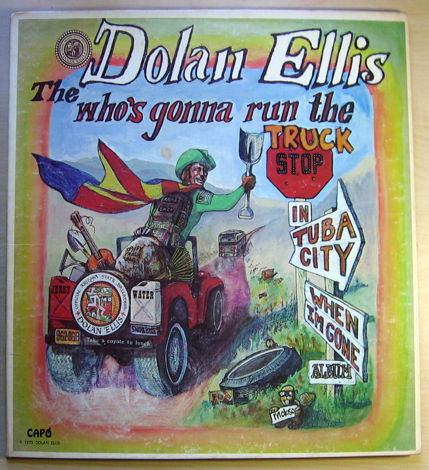 Dolan Ellis - Who's Gonna Run The Truck Stop In Tuba Ci...
