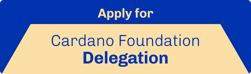 Apply for Cardano Foundation Delegation