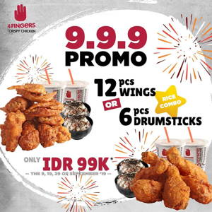 4FINGERS: Promo 9.9.9 – 12pcs wings or 6pcs drumsticks for IDR 99k! sampai 09/29/2019