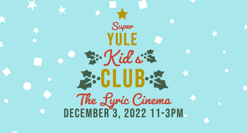 Super Yule Kids Club