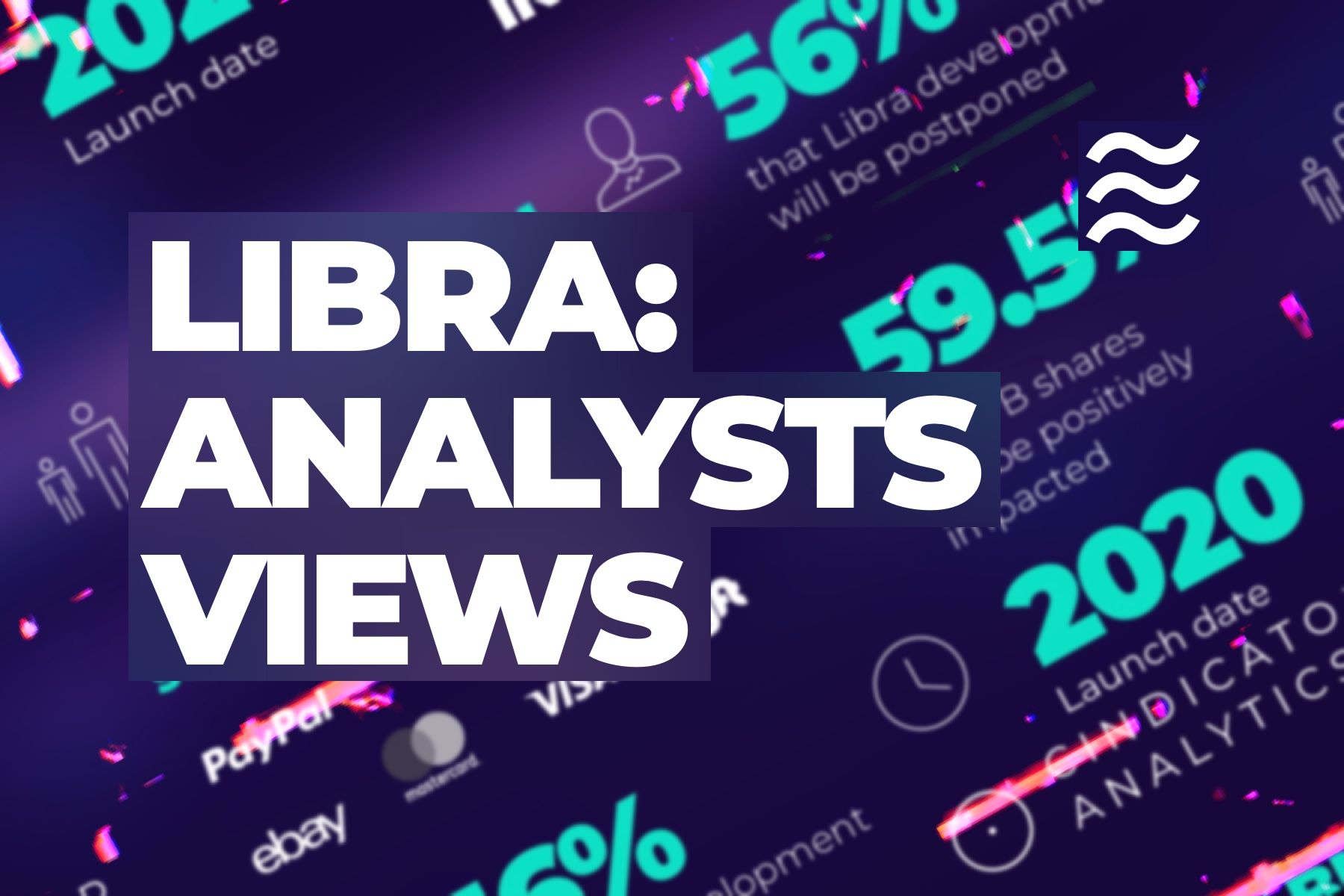 Analyst survey: Libra development to be postponed, mixed views regarding impact on Facebook shares
