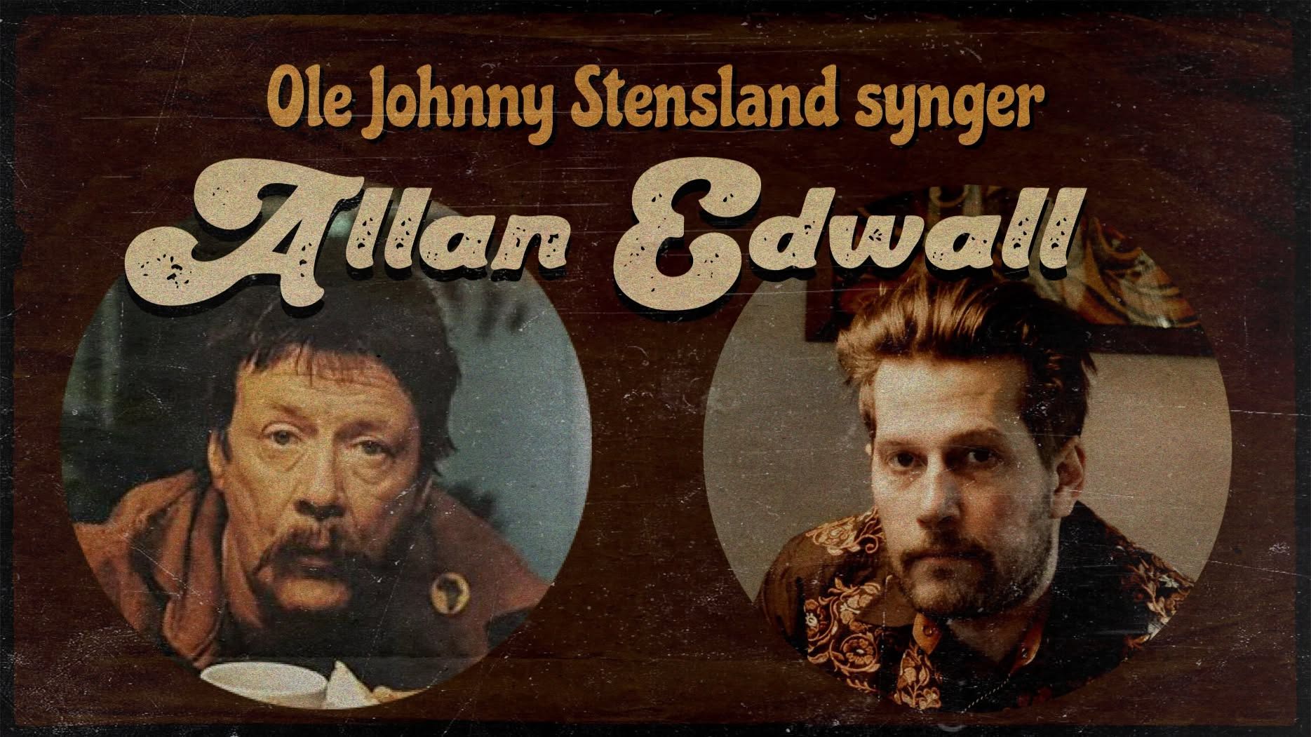 Ole Johnny Stensland synger Allan Edwall