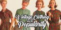 Vintage Clothing and its Popularity. Why are Vintage Jackets Such a Huge Prodigy?