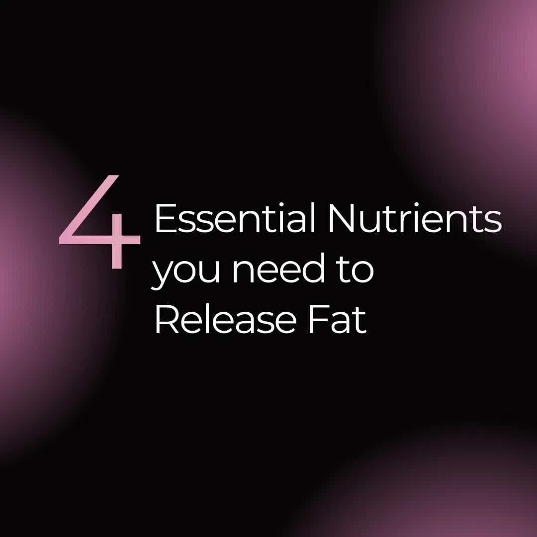 4 Key Nutrients Essential for Effective Fat Loss