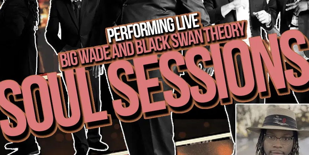 Soul Sessions Featuring Big Wade and Black Swan Theory promotional image